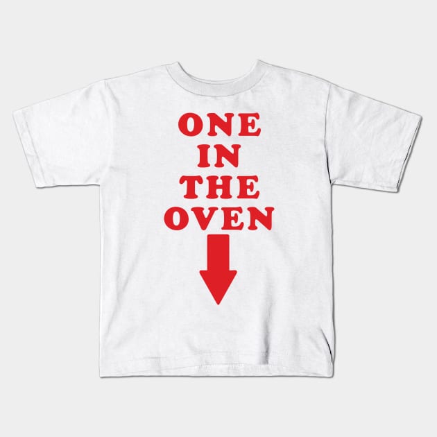 ONE IN THE OVEN Kids T-Shirt by tvshirts